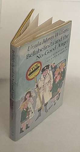 Imagen del vendedor de Bellabelinda and the No-Good Angel a la venta por N K Burchill Rana Books