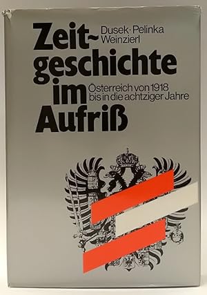 Seller image for Zeitgeschichte im Aufri. sterreich von 1918 bis in die achtziger Jahre. for sale by Der Buchfreund