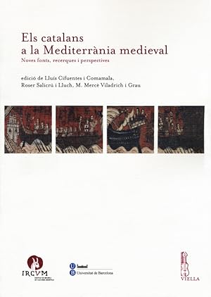 Image du vendeur pour Els catalans a la Mediterrana medieval. Noves fonts, recerques i perspectives mis en vente par Libro Co. Italia Srl