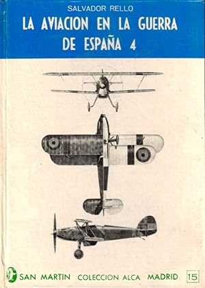 Imagen del vendedor de La Aviacion En La Guerra De Espana 4 a la venta por Kenneth Mallory Bookseller ABAA