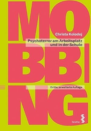 Bild des Verkufers fr Mobbing : Psychoterror am Arbeitsplatz und in der Schule zum Verkauf von AHA-BUCH GmbH