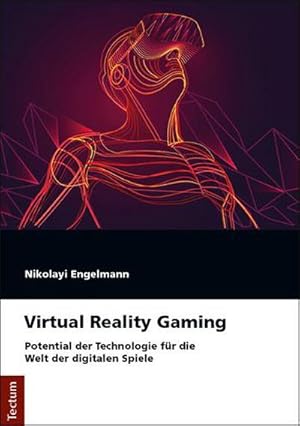 Immagine del venditore per Virtual Reality Gaming : Potential der Technologie fr die Welt der digitalen Spiele venduto da AHA-BUCH GmbH