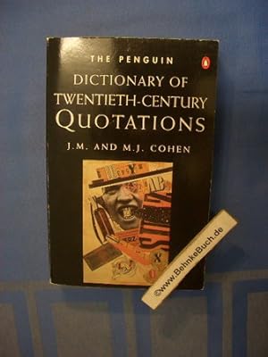 Dictionary of 20th-Century Quotations, The Penguin: Third Edition (Dictionary, Penguin)