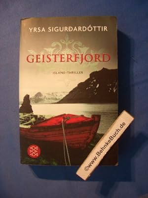 Image du vendeur pour Geisterfjord : Island-Thriller. Yrsa Sigurdardttir :bers. von Tina Flecken. mis en vente par Antiquariat BehnkeBuch