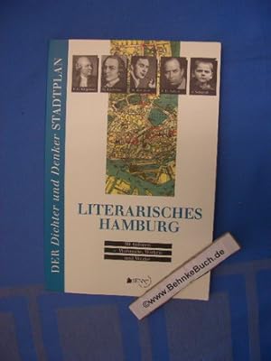 Imagen del vendedor de Literarisches Hamburg : 99 Autoren ; Wohnorte, Wirken und Werke. Der Dichter-und-Denker-Stadtplan. a la venta por Antiquariat BehnkeBuch