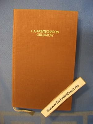 Bild des Verkufers fr Oblomow : Roman. Iwan Alexandrowitsch Gontscharow. Revidierte bersetzung aus dem Russischen v. Reinhold v. Walter. Nachwort v. Wolf Dwel. zum Verkauf von Antiquariat BehnkeBuch