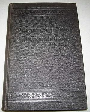 Immagine del venditore per Select Notes: A Commentary on the International Lessons for 1904 venduto da Easy Chair Books