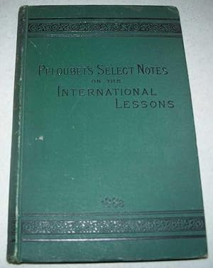 Immagine del venditore per Select Notes: A Commentary on the International Lessons for 1888 venduto da Easy Chair Books