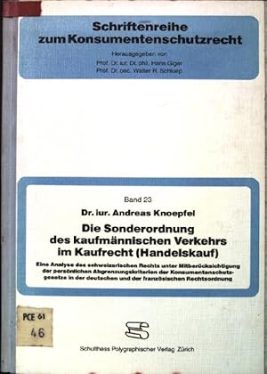 Die Sonderordnung des kaufmännischen Verkehrs im Kaufrecht (Handelskauf) : e. Analyse d. schweize...