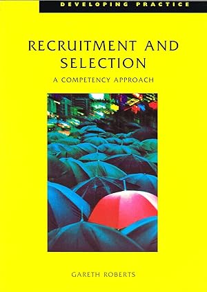 Image du vendeur pour Recruitment And Selection : A Competency Approach : mis en vente par Sapphire Books