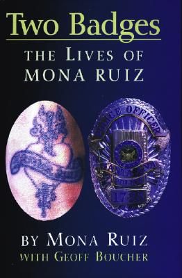 Bild des Verkufers fr Two Badges: The Lives of Mona Ruiz (Paperback or Softback) zum Verkauf von BargainBookStores