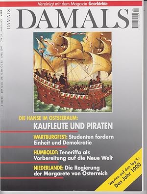 Image du vendeur pour DAMALS. 29. Jahrgang, 4/97 Die Hanse im Ostseeraum: Kaufleute und Piraten; Wartburgfest: Studenten fordern Einheit und Demokratie; Humboldt: Teneriffa als Vorbereitung auf die Neue Welt; Niederlande: Die Regierung der Margarete von sterreich. mis en vente par Allguer Online Antiquariat