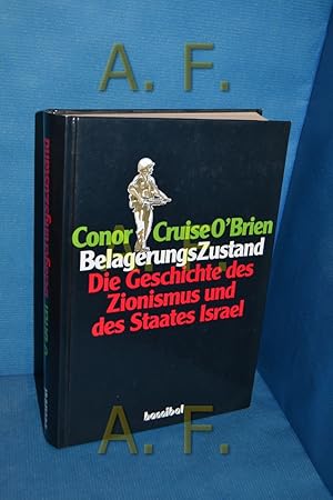 Bild des Verkufers fr BelagerungsZustand, Die Geschichte des Zionismus und des Staates israel zum Verkauf von Antiquarische Fundgrube e.U.