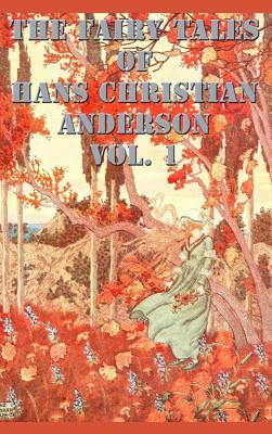 Seller image for The Fairy Tales of Hans Christian Anderson Vol. 1 (Hardback or Cased Book) for sale by BargainBookStores