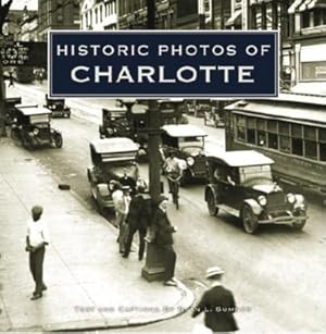 Seller image for Historic Photos of Charlotte (Hardback or Cased Book) for sale by BargainBookStores