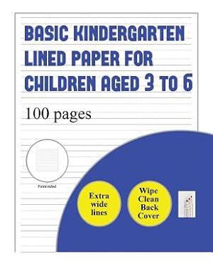 Seller image for Basic Kindergarten Lined Paper for Children Aged 3 to 6 (Extra Wide Lines): 100 Basic Handwriting Practice Sheets for Children Aged 3 to 6: This Book (Paperback or Softback) for sale by BargainBookStores