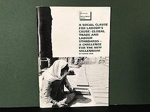 Bild des Verkufers fr A Social Clause for Labour's Cause: Global Trade and Labour Standards - A Challenge for the New Millennium zum Verkauf von Bookwood