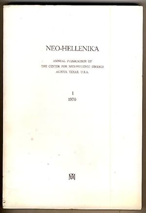 Neo-Hellenika : I 1970 - Annual Publication of the Center for Neo-Hellenic Studies Austin, Texas,...