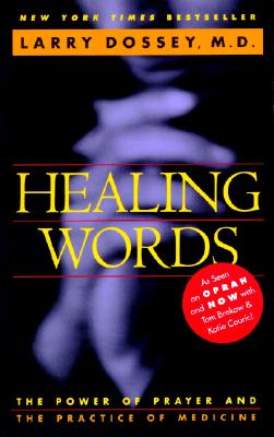 Imagen del vendedor de Healing Words: The Power of Prayer and the Practice of Medicine (Paperback or Softback) a la venta por BargainBookStores