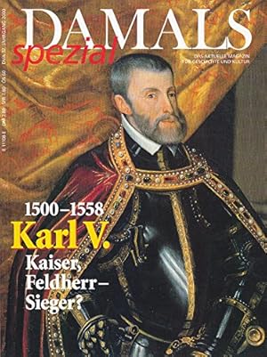 Seller image for Damals Spezial - Karl V., Kaiser, Feldherr-Sieger? 1500-1558 for sale by PlanetderBuecher