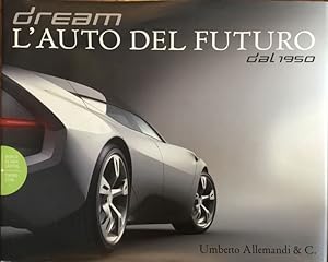 Dream l'auto del futuro dal 1950