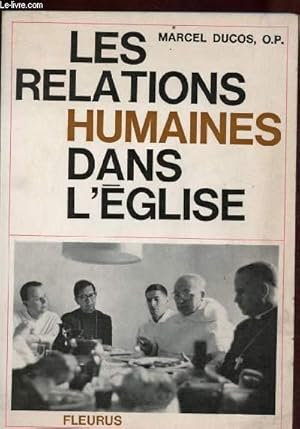 Seller image for LES RELATIONS HUMAINES DANS L'EGLISE for sale by Le-Livre