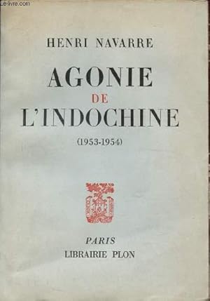 Seller image for AGONIE DE L'INDOCHINE for sale by Le-Livre