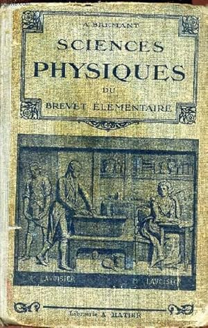 Seller image for SCIENCES PHYSIQUES DU BREVET ELEMENTAIRE. NOTIONS DE PHYSIQUE ET DE CHIMIE. for sale by Le-Livre