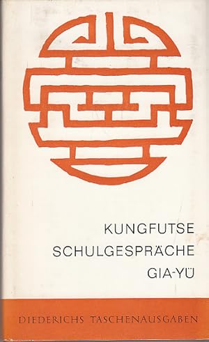 Bild des Verkufers fr Schulgesprche. Kungfutse. [Aus d. Chines. verdeutscht u. erl. von Richard Wilhelm. Hrsg. von Hellmut Wilhelm] / Diederichs Taschenausgaben ; 24 zum Verkauf von AMAHOFF- Bookstores