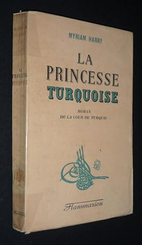 Bild des Verkufers fr La Princesse turquoise zum Verkauf von Abraxas-libris