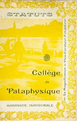 Seller image for Status - Harangue Inaugurale; Rapport sur la Gographie du Nant; Monolo; La Royaut du Pre Ubu. Cantate populaire adapte aux besoins des masses laborieuses; Acclamation en l'honneur de sa Magnificence le Vice-Curateur-Baron, solennelement excute ? la Crmonie du 25 merdre LXXXVI, fte de l'Apparition d'Ubu-Roi for sale by Libreria Giorgio Maffei