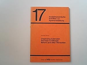 Bild des Verkufers fr Organizing extension services in Ethiopia before and after revolution / Manfred Schulz / Sozialkonomische Schriften zur Agrarentwicklung ; 17 zum Verkauf von Antiquariat Bookfarm