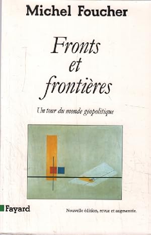 Seller image for Fronts et frontires : Un tour du monde gopolitique for sale by librairie philippe arnaiz