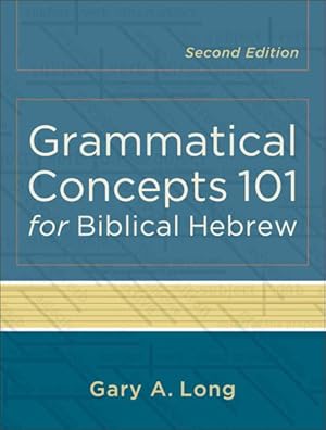 Seller image for Grammatical Concepts 101 for Biblical Hebrew for sale by GreatBookPrices