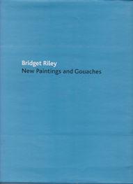 Seller image for Bridget Riley - New Paintings and Gouaches for sale by timkcbooks (Member of Booksellers Association)