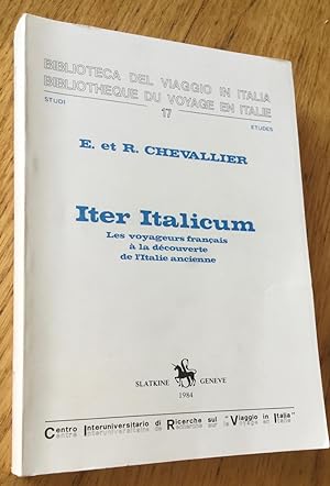 Iter Italicum. Les voyageurs français à la découverte de l'Italie ancienne.