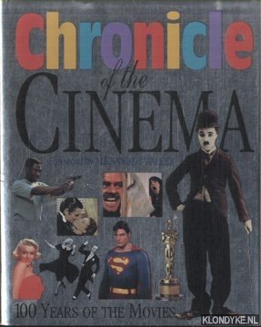 Bild des Verkufers fr Chronicle of the Cinema. 100 Years of the Movies zum Verkauf von Klondyke