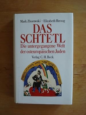 Bild des Verkufers fr Das Schtetl - Die untergegangene Welt der osteuropischen Juden zum Verkauf von Antiquariat Birgit Gerl