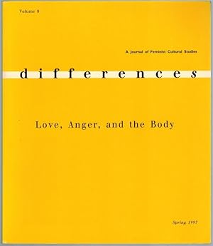 Bild des Verkufers fr differences. A Journal of Feminist Cultrual Studies. Volume 9, Number 1. [Love, Anger, and the Body.] zum Verkauf von Antiquariat Fluck