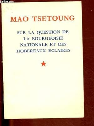 Bild des Verkufers fr SUR LA QUESTION DE LA BOURGEOISIE NATIONALE ET DES HOBEREAUX ECLAIRES (1ER MARS 1948) zum Verkauf von Le-Livre