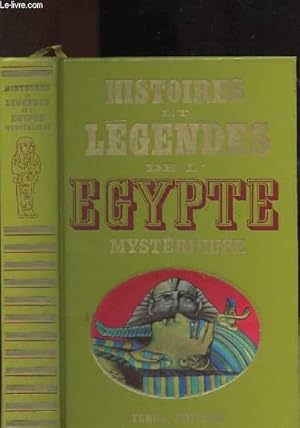 Seller image for HISTOIRES ET LEGENDES DE L'EGYPTE MYSTERIEUSE for sale by Le-Livre