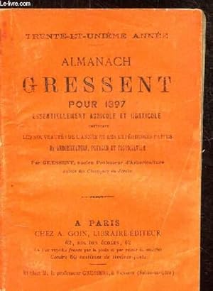 Bild des Verkufers fr ALMANACH GRESSENT POUR 1897 - ESSENTIELLEMENT AGRICOLE ET HORTICOLE - zum Verkauf von Le-Livre