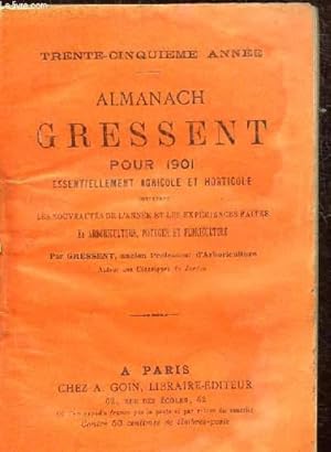 Bild des Verkufers fr ALMANACH GRESSENT POUR 1901 - ESSENTIELLEMENT AGRICOLE ET HORTICOLE - zum Verkauf von Le-Livre