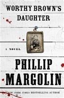 Seller image for Margolin, Phillip | Worthy Brown's Daughter | Signed First Edition Copy for sale by VJ Books
