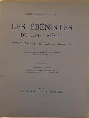 Imagen del vendedor de Les Ebenistes du XVIII Sicle Leurs Oeuvres et Leurs Marques Troisime Edition a la venta por A Balzac A Rodin