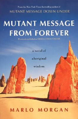 Seller image for Mutant Message from Forever: A Novel of Aboriginal Wisom (Paperback or Softback) for sale by BargainBookStores