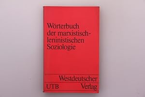 Imagen del vendedor de WRTERBUCH DER MARXISTISCH-LENINISTISCHEN SOZIOLOGIE. a la venta por INFINIBU KG