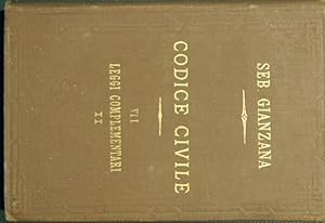 Codice civile preceduto dalle Relazioni Ministeriale e Senatoria, dalle Discussioni Parlamentari,...