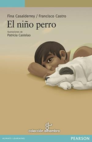 Immagine del venditore per EL NIO PERRO venduto da ALZOFORA LIBROS