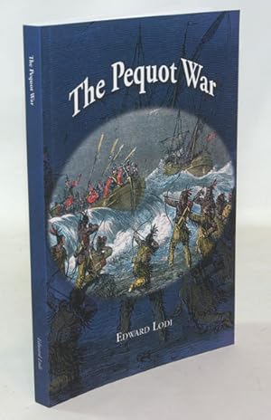 Seller image for The Pequot War for sale by Town's End Books, ABAA